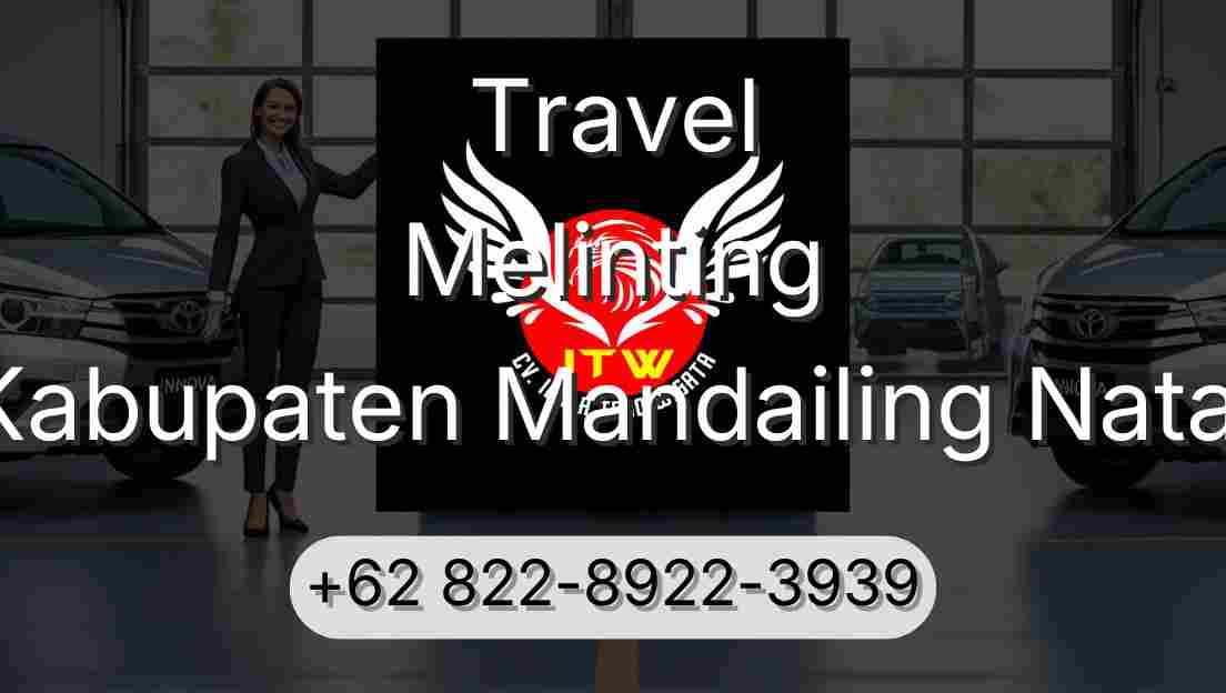 Travel Melinting Kabupaten Mandailing Natal