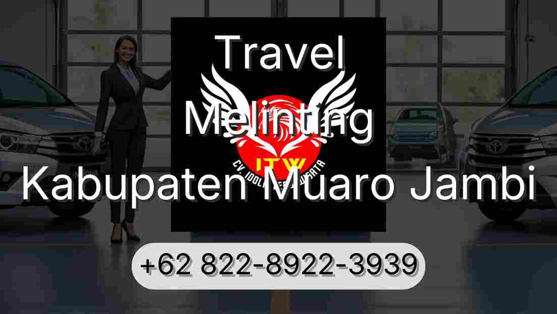 Travel Melinting Kabupaten Muaro Jambi