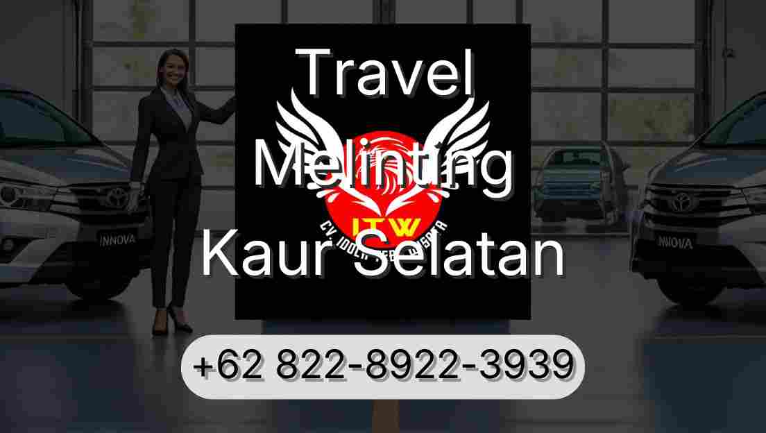 Travel Melinting Kaur Selatan