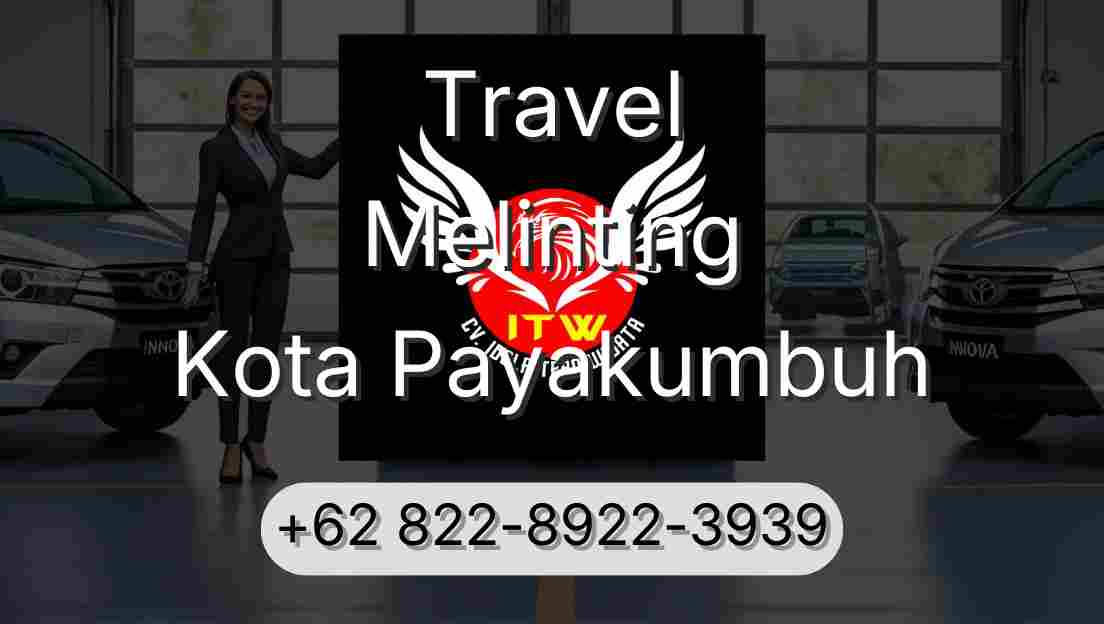 Travel Melinting Kota Payakumbuh