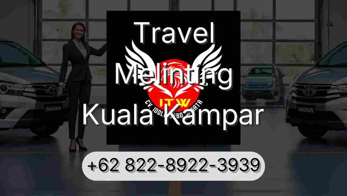 Travel Melinting Kuala Kampar