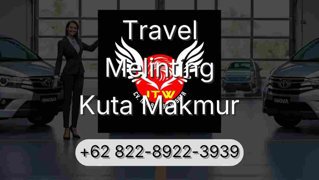 Travel Melinting Kuta Makmur