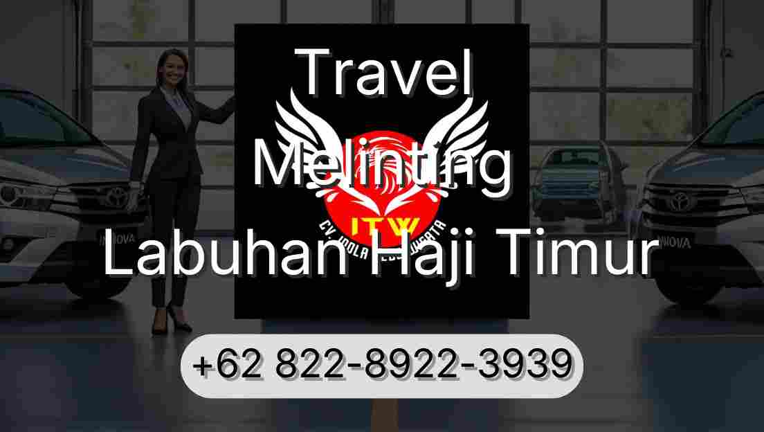 Travel Melinting Labuhan Haji Timur