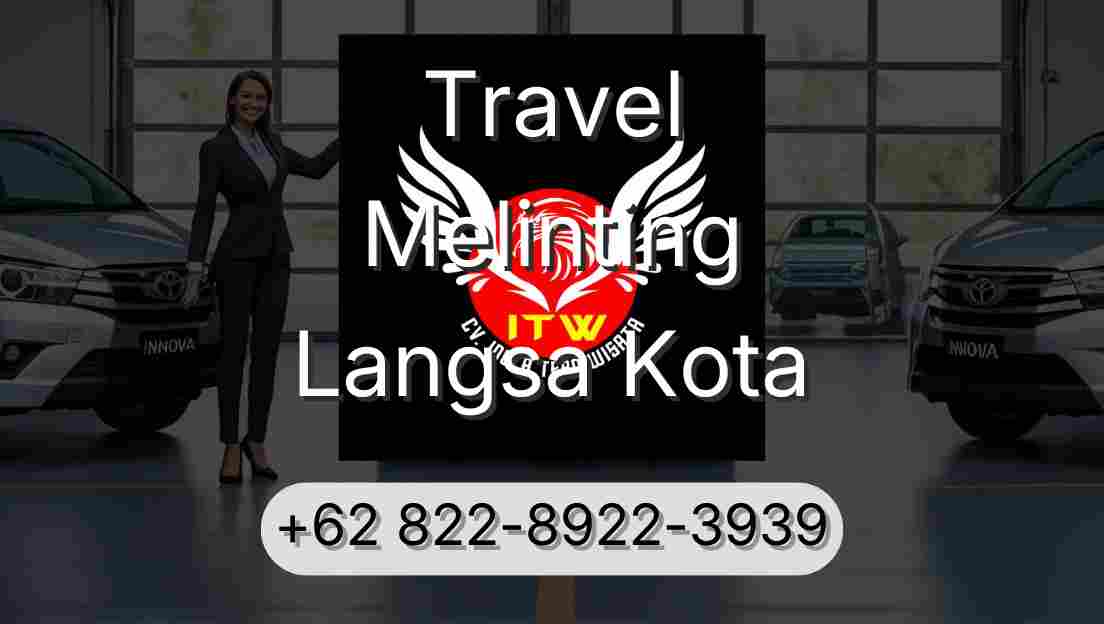 Travel Melinting Langsa Kota