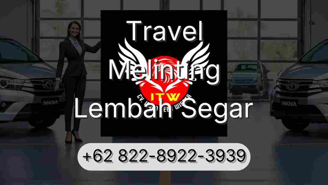 Travel Melinting Lembah Segar