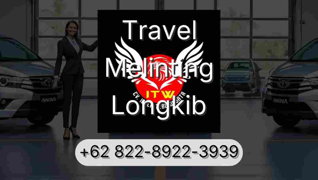 Travel Melinting Longkib