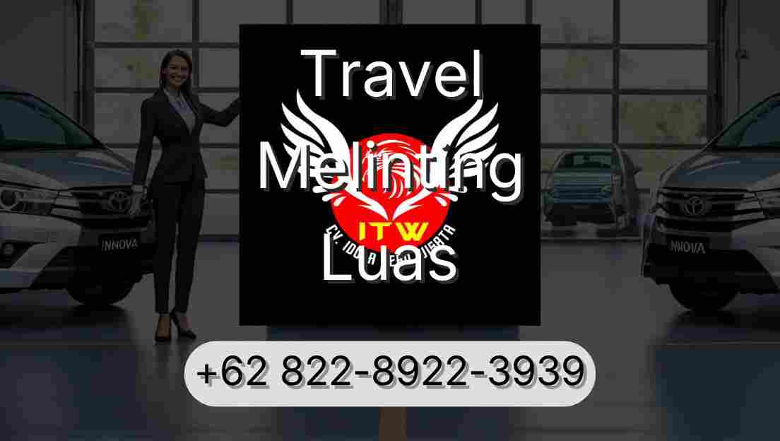 Travel Melinting Luas