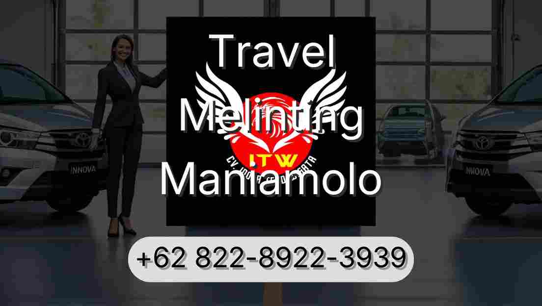 Travel Melinting Maniamolo