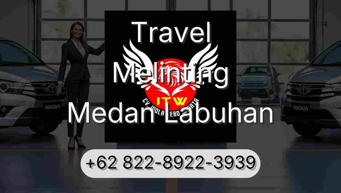 Travel Melinting Medan Labuhan