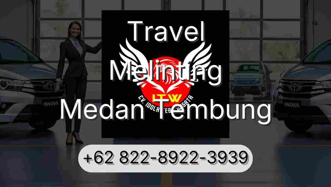 Travel Melinting Medan Tembung