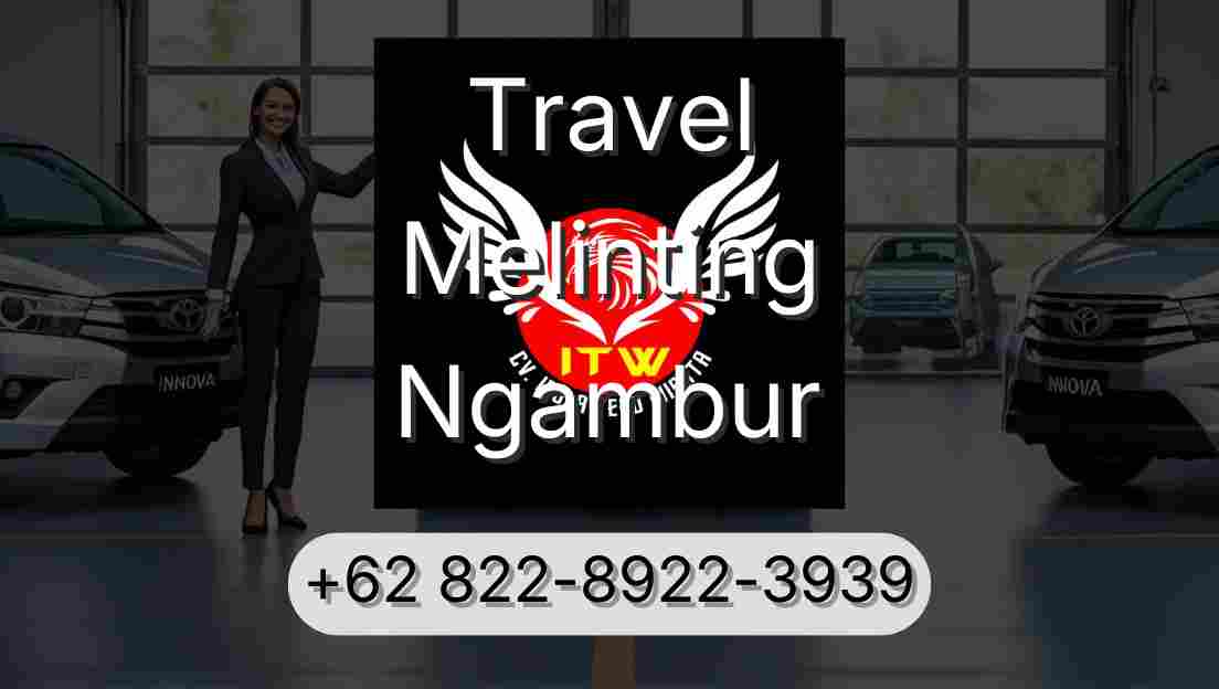 Travel Melinting Ngambur
