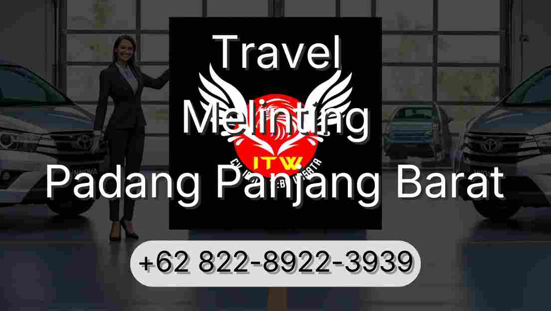 Travel Melinting Padang Panjang Barat