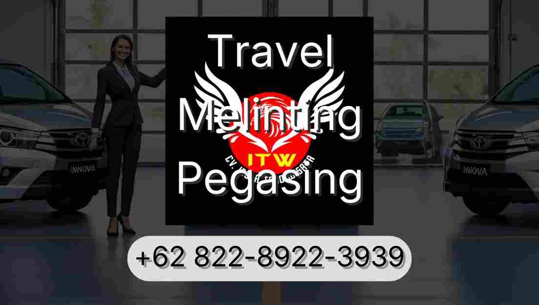Travel Melinting Pegasing