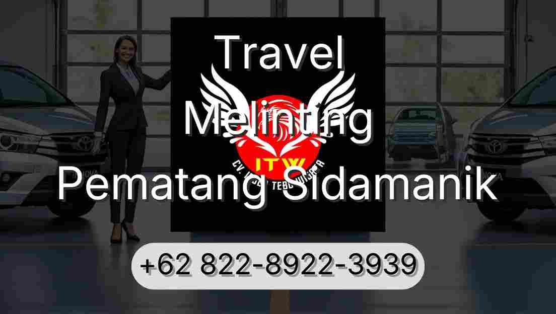 Travel Melinting Pematang Sidamanik