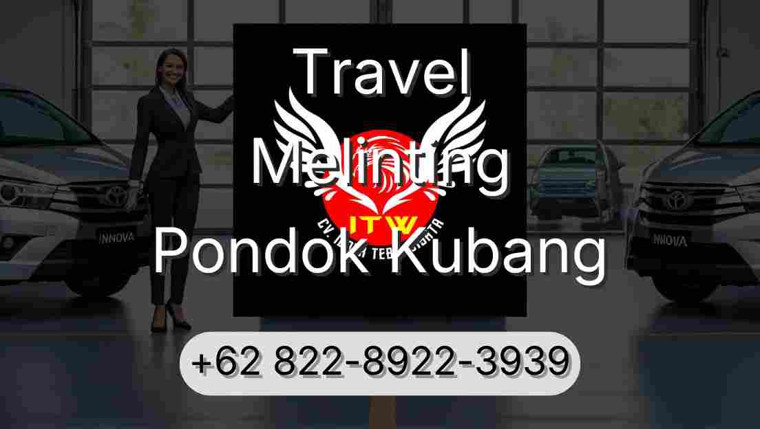 Travel Melinting Pondok Kubang