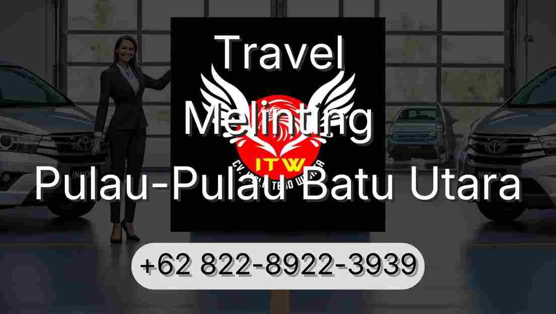 Travel Melinting Pulau-Pulau Batu Utara