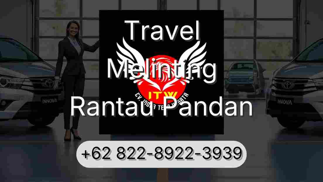 Travel Melinting Rantau Pandan