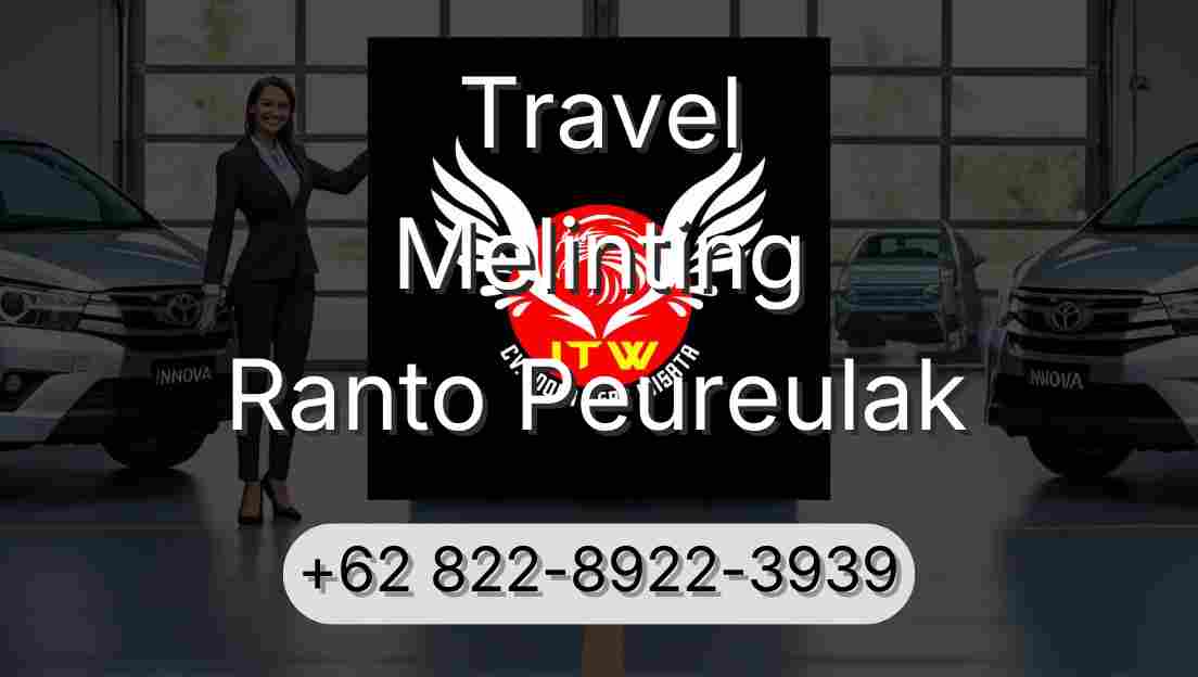 Travel Melinting Ranto Peureulak