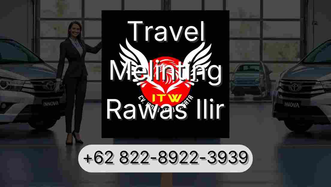 Travel Melinting Rawas Ilir