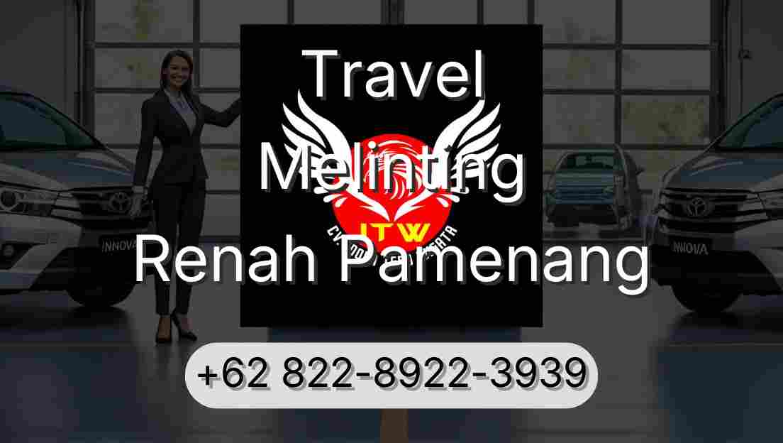 Travel Melinting Renah Pamenang
