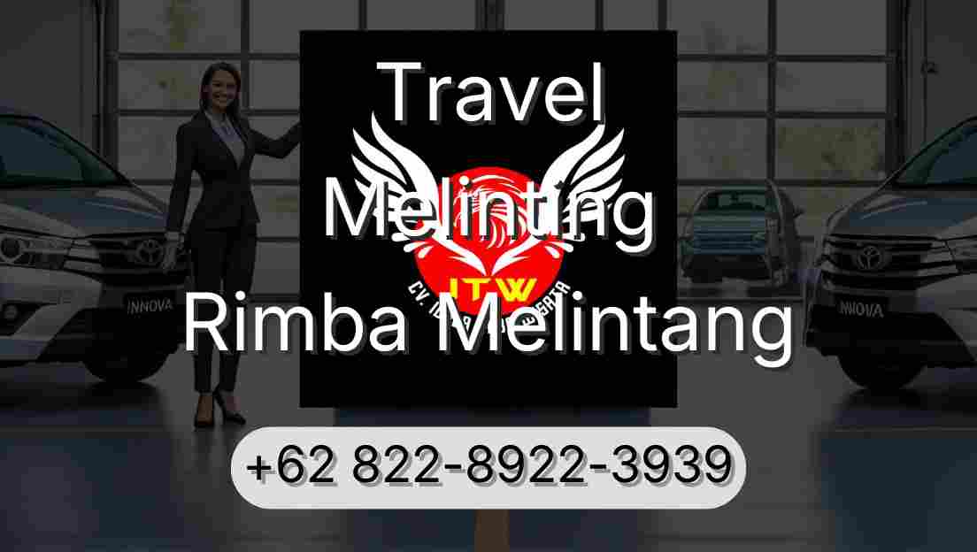 Travel Melinting Rimba Melintang
