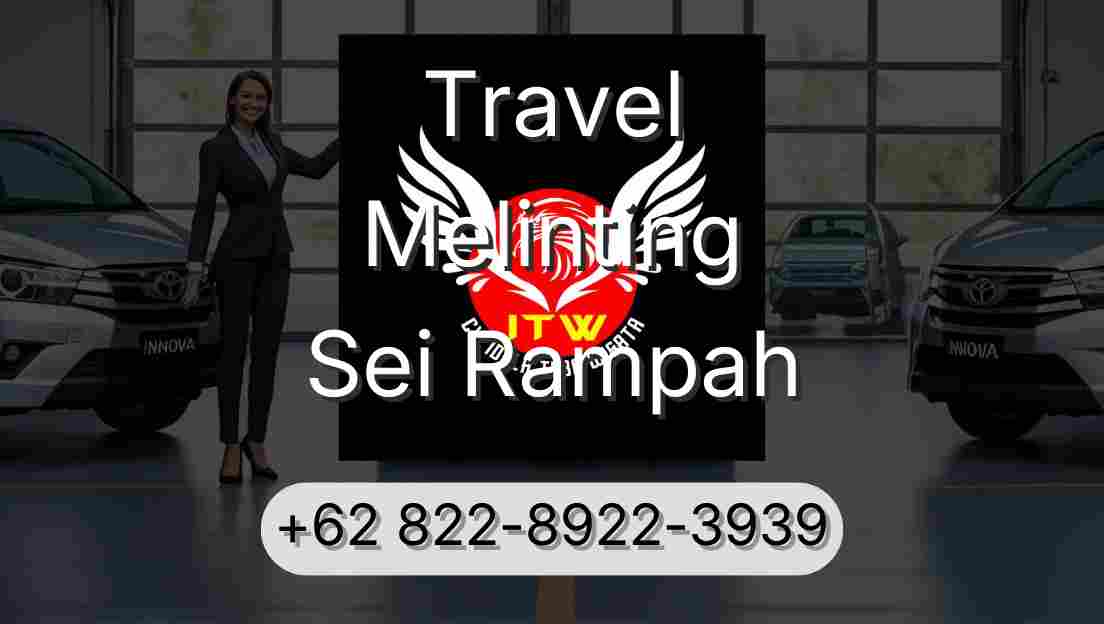 Travel Melinting Sei Rampah