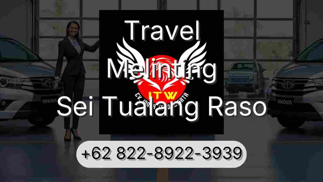 Travel Melinting Sei Tualang Raso