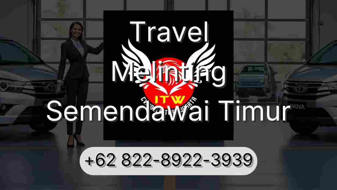 Travel Melinting Semendawai Timur