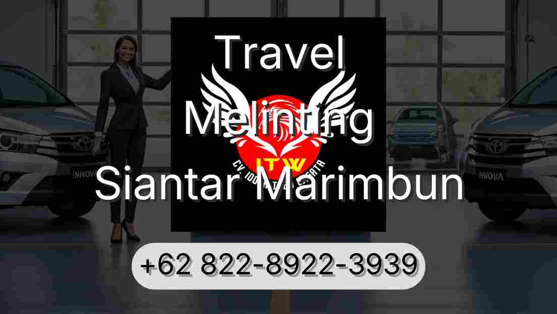 Travel Melinting Siantar Marimbun