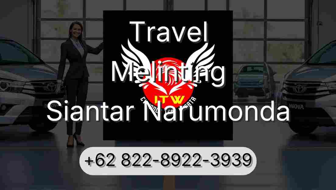 Travel Melinting Siantar Narumonda