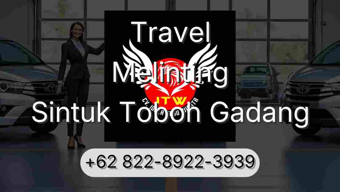 Travel Melinting Sintuk Toboh Gadang