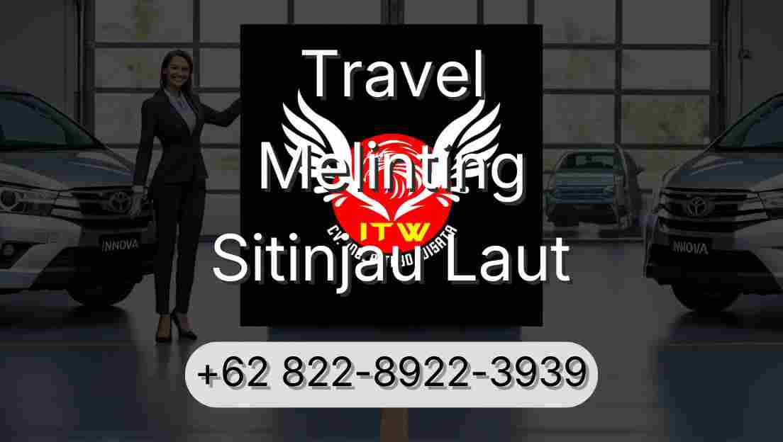 Travel Melinting Sitinjau Laut