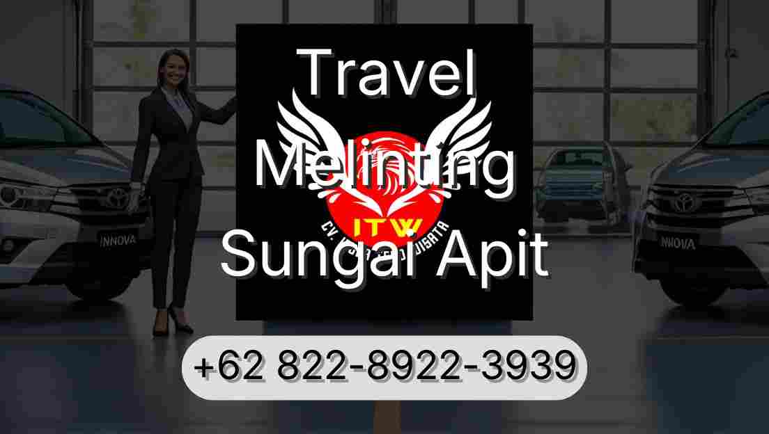 Travel Melinting Sungai Apit