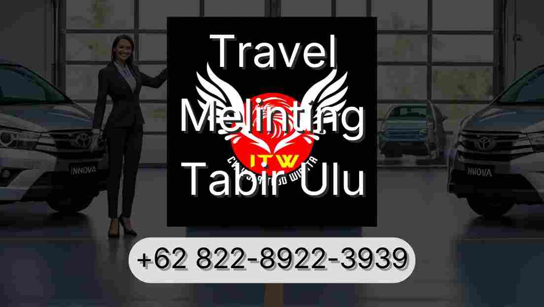 Travel Melinting Tabir Ulu