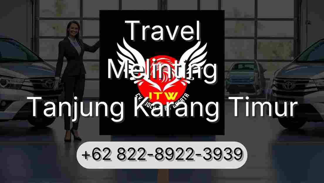 Travel Melinting Tanjung Karang Timur