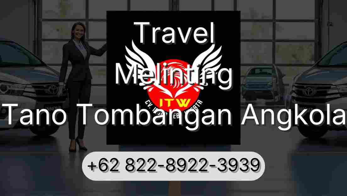 Travel Melinting Tano Tombangan Angkola