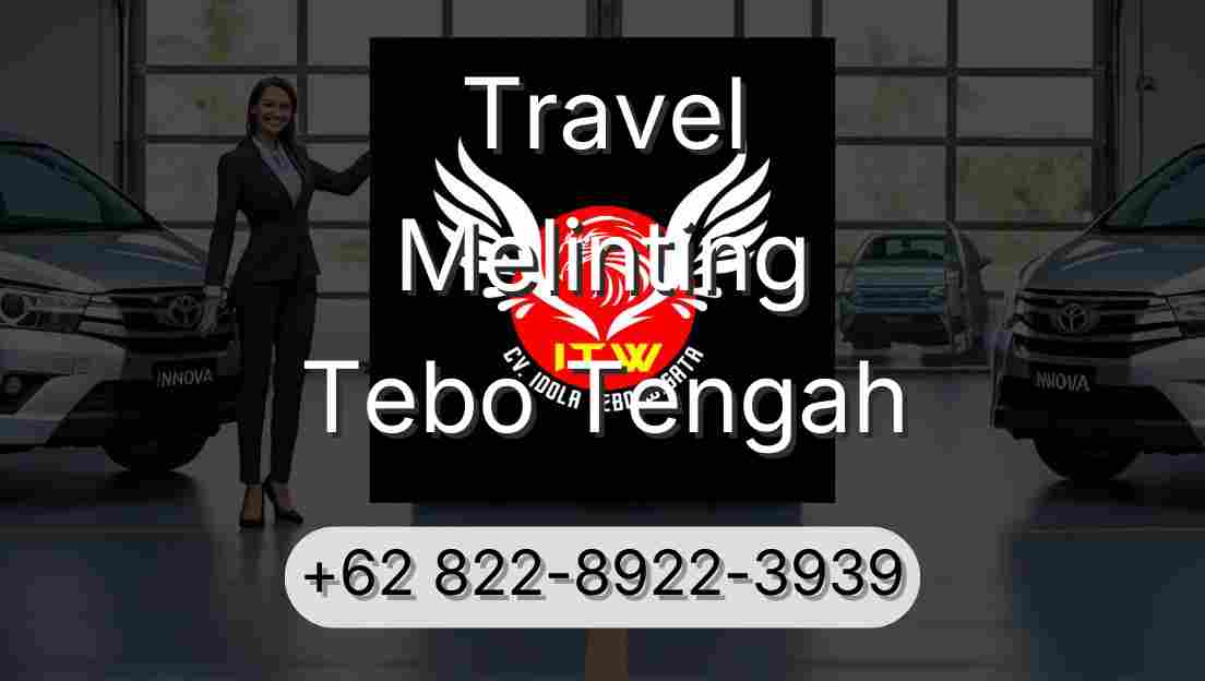 Travel Melinting Tebo Tengah