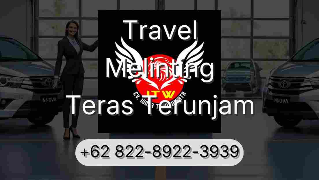 Travel Melinting Teras Terunjam