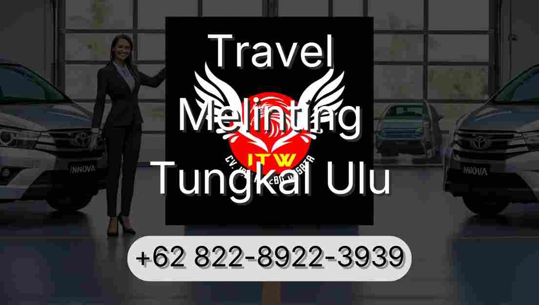 Travel Melinting Tungkal Ulu