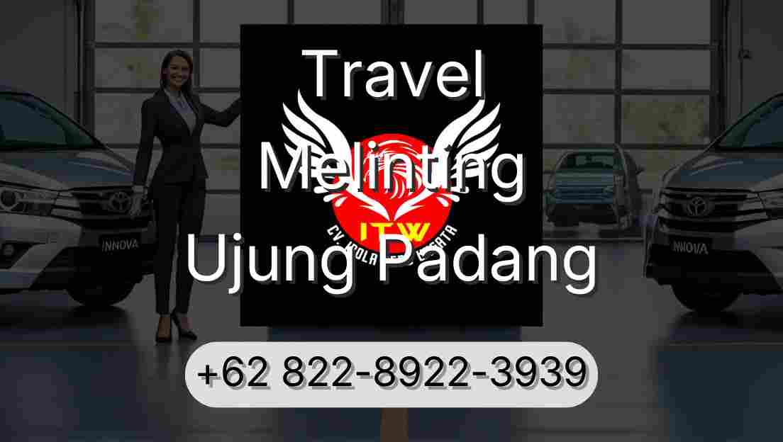 Travel Melinting Ujung Padang