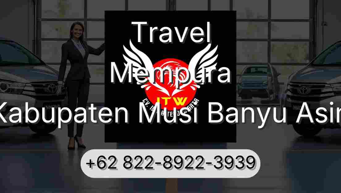 Travel Mempura Kabupaten Musi Banyu Asin