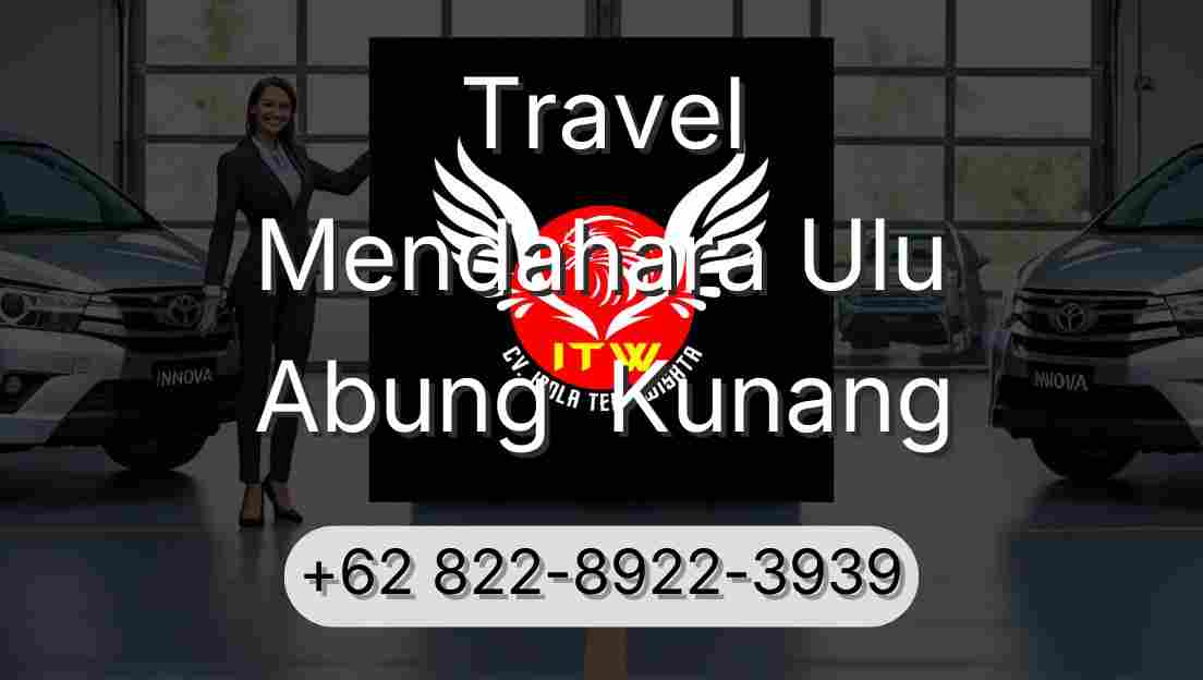 Travel Mendahara Ulu Abung  Kunang