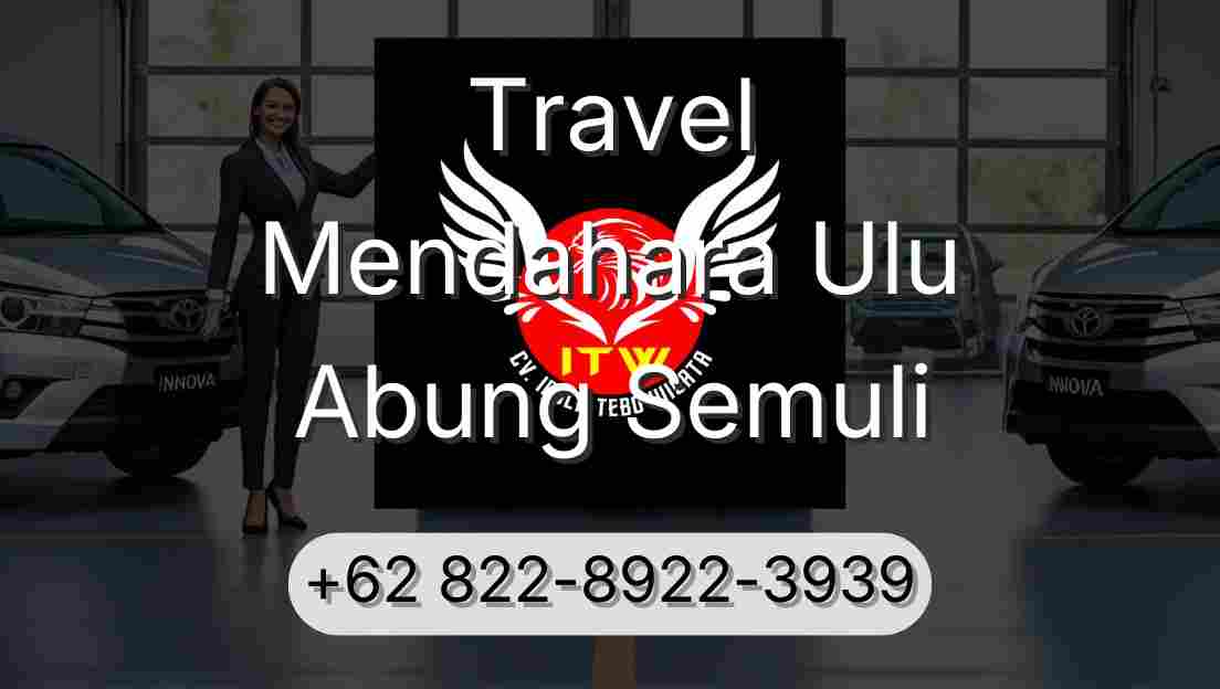 Travel Mendahara Ulu Abung Semuli