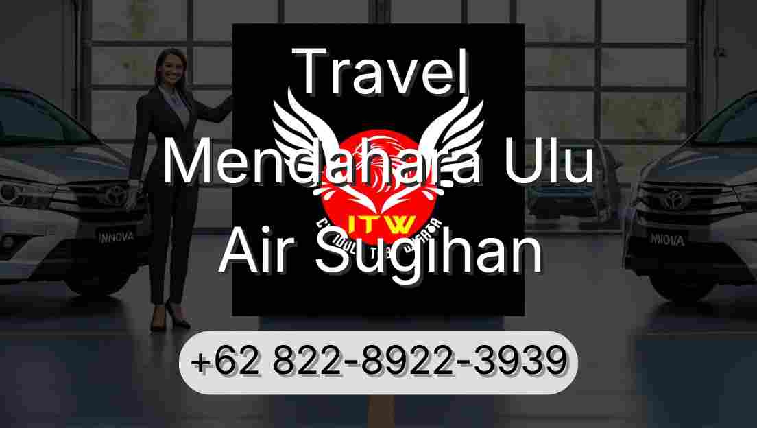 Travel Mendahara Ulu Air Sugihan