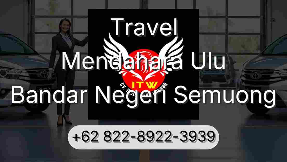Travel Mendahara Ulu Bandar Negeri Semuong