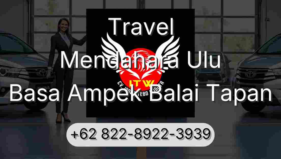 Travel Mendahara Ulu Basa Ampek Balai Tapan