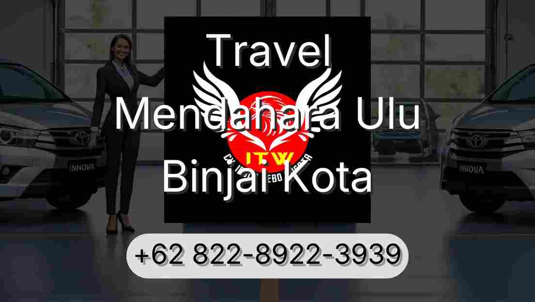 Travel Mendahara Ulu Binjai Kota