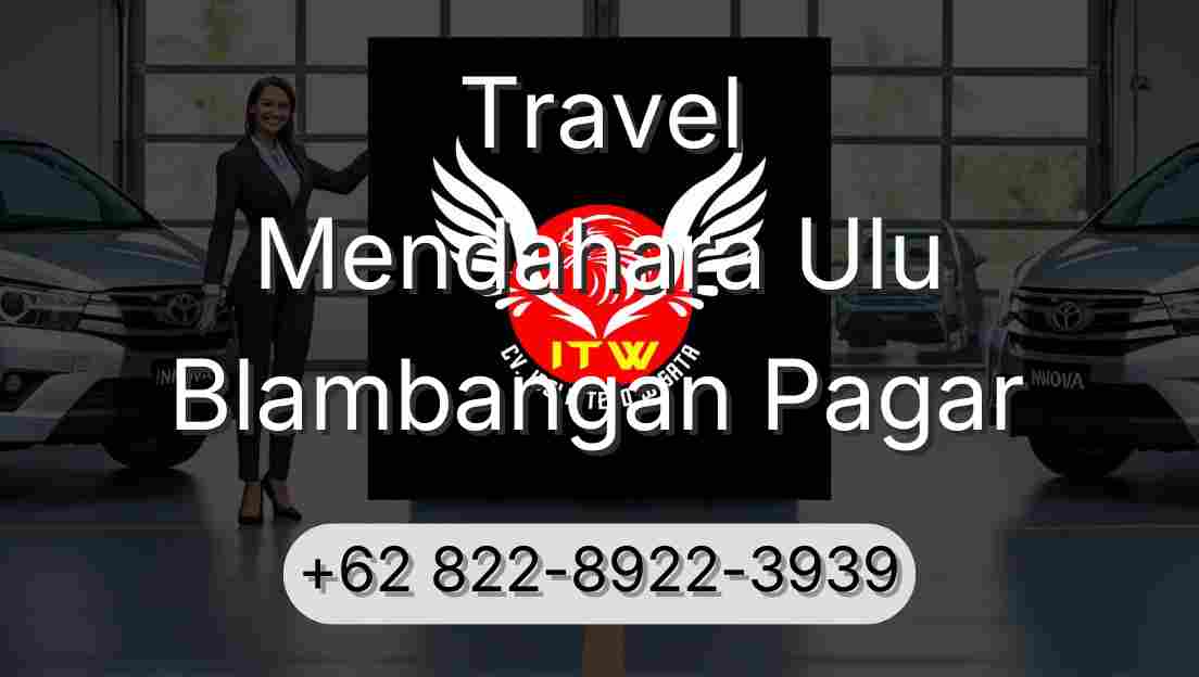 Travel Mendahara Ulu Blambangan Pagar