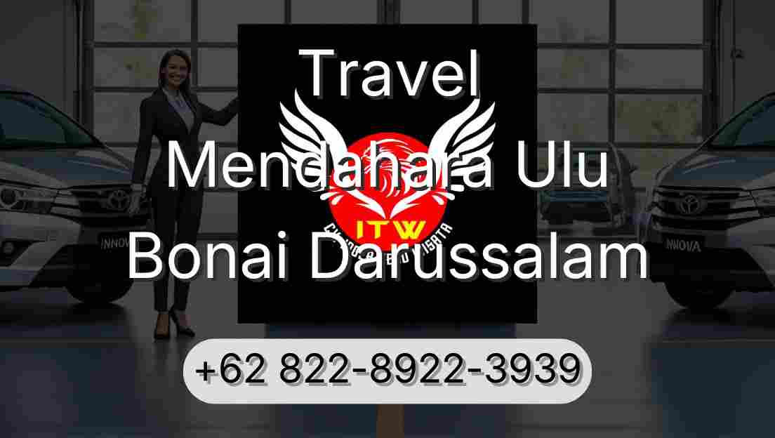 Travel Mendahara Ulu Bonai Darussalam