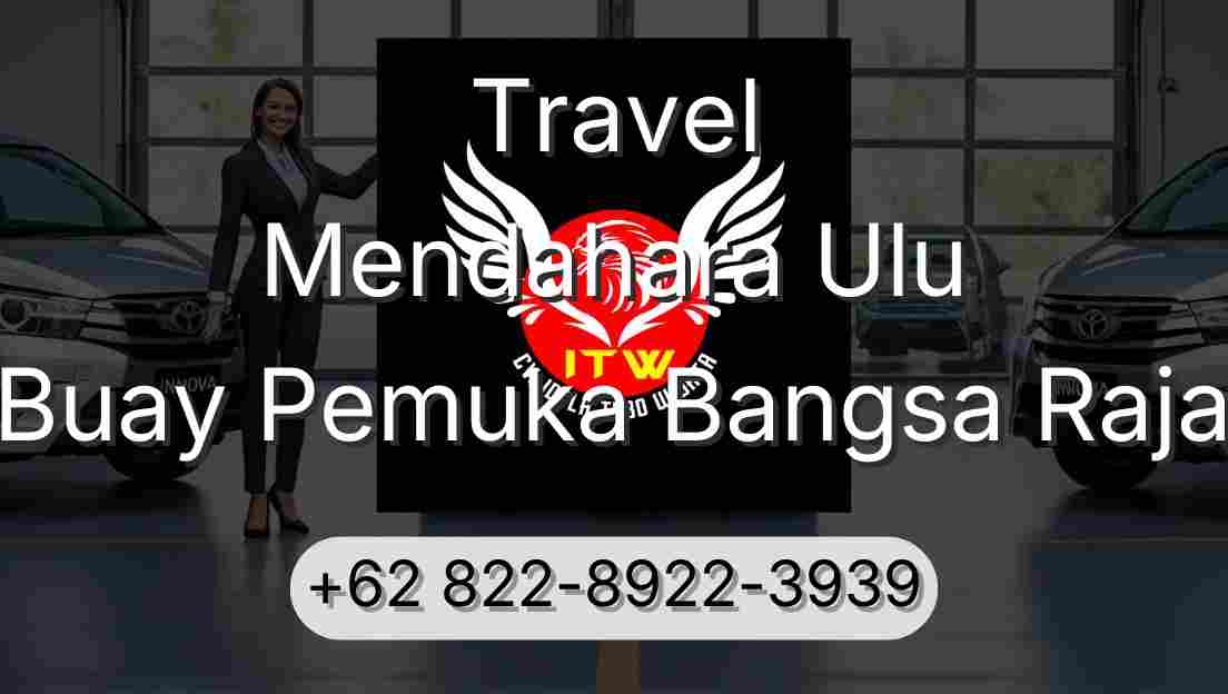 Travel Mendahara Ulu Buay Pemuka Bangsa Raja